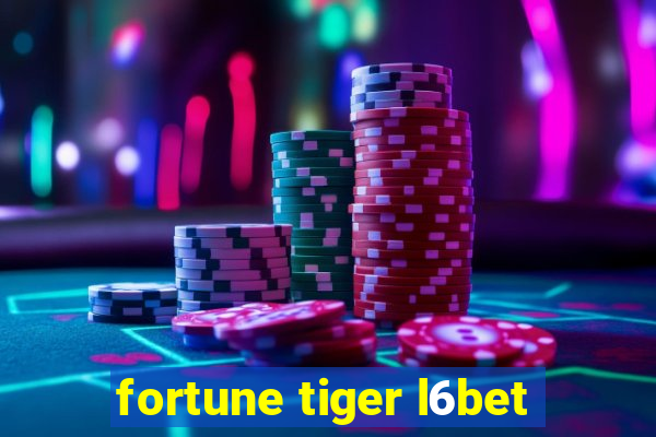 fortune tiger l6bet